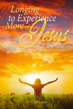 Longing to Experience More of Jesus
