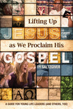 Lifting Up Jesus in Every Talk as We Proclaim His Gospel